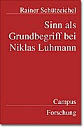 Sinn als Grundbegriff bei Niklas Luhmann