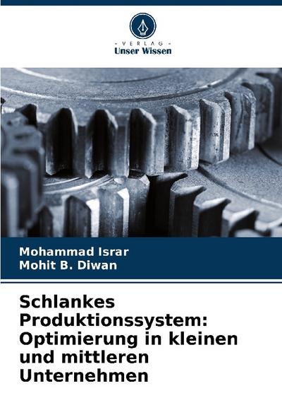 Schlankes Produktionssystem: Optimierung in kleinen und mittleren Unternehmen