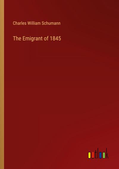 The Emigrant of 1845