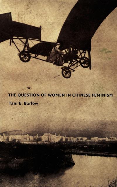 The Question of Women in Chinese Feminism