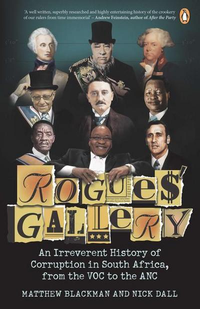 Rogues’ Gallery: An Irreverent History of Corruption in South Africa, from the Voc to the ANC