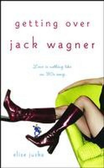 Getting Over Jack Wagner