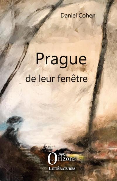 Prague de leur fenêtre