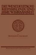 Die Westdeutsche Kiefer-Klinik in Düsseldorf und ihre Wirksamkeit
