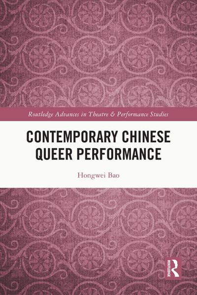 Contemporary Chinese Queer Performance