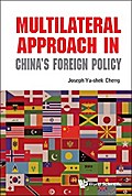 MULTILATERAL APPROACH IN CHINA’S FOREIGN POLICY