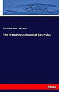The Prometheus Bound of Aeschylus