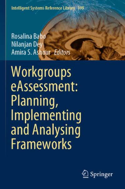 Workgroups eAssessment: Planning, Implementing and Analysing Frameworks