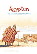 Ägypten - Die Zeit von Joseph bis Mose