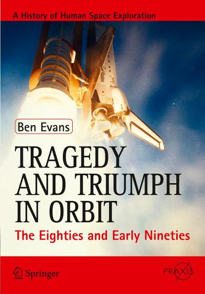 Tragedy and Triumph in Orbit