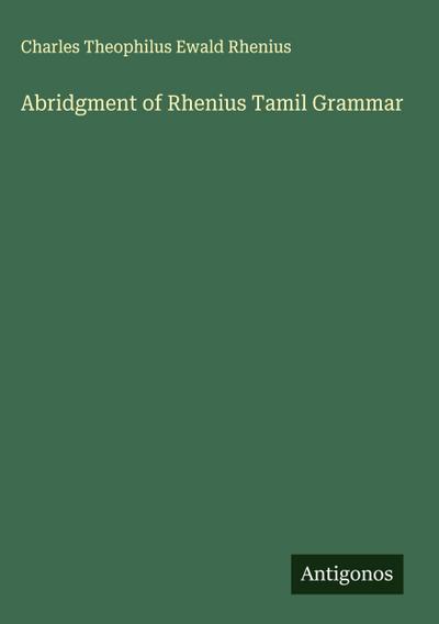Abridgment of Rhenius Tamil Grammar
