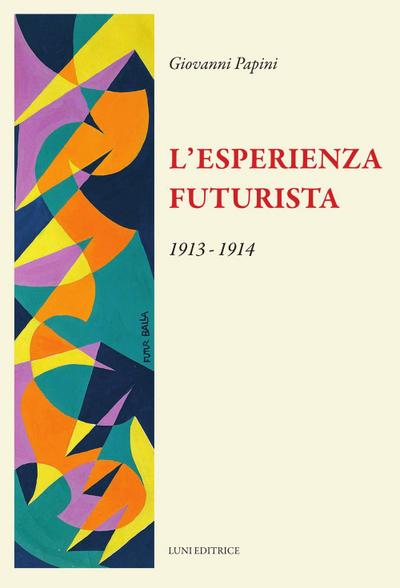 L’ esperienza futurista
