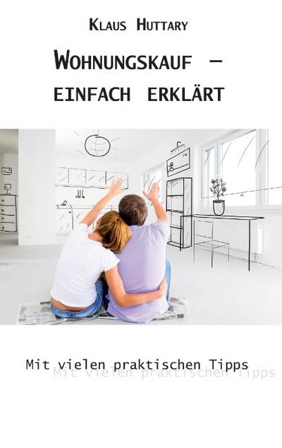 Wohnungskauf - einfach erklärt