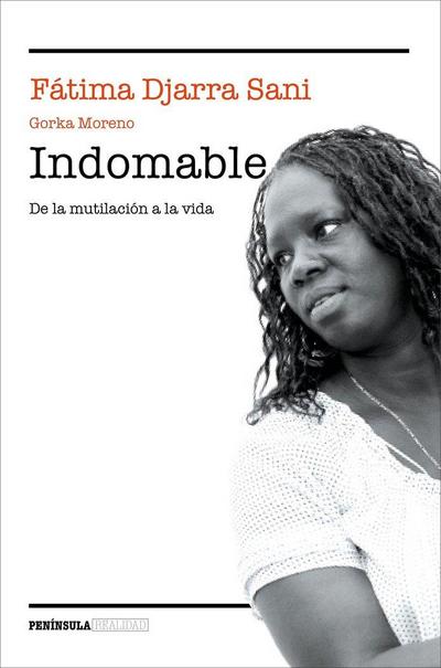 Indomable : de la mutilación a la vida