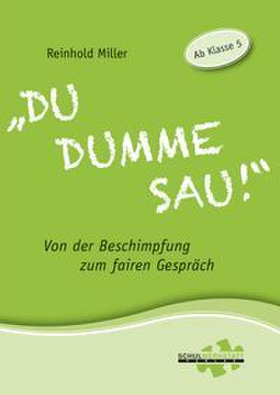 Du dumme Sau!