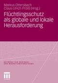 Flüchtlingsschutz als globale und lokale Herausforderung