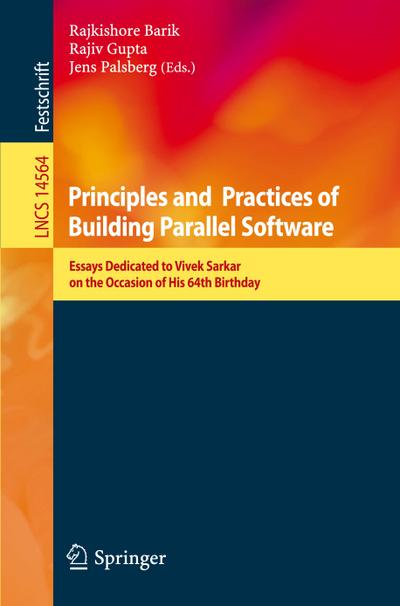 Principles and Practices of Building Parallel Software