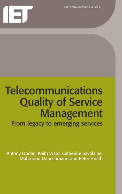 Telecommunications Quality of Service Management: From Legacy to Emerging Services