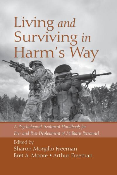 Living and Surviving in Harm’s Way