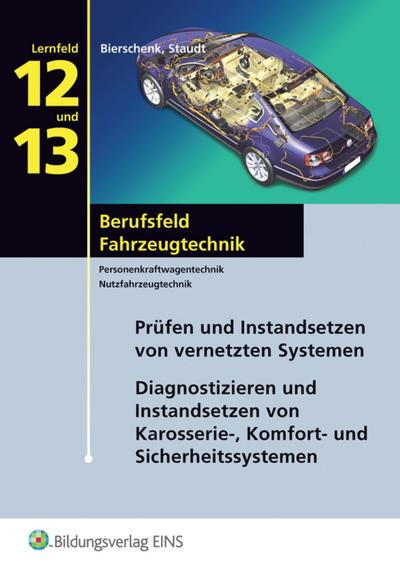 Berufsfeld Fahrzeugtechnik, Lernfelder 12 und 13