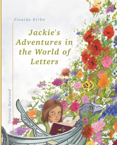 Jackie’s Adventures in the World of Letters