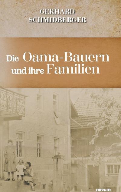 Die Oama-Bauern und ihre Familien