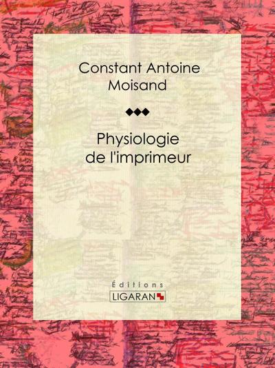 Physiologie de l’imprimeur