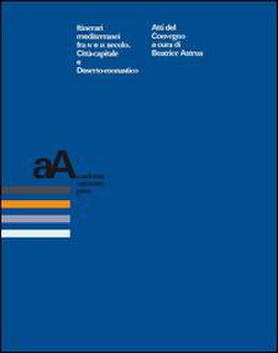 Itinerari mediterranei fra VI e IX secolo. Città-capitale e