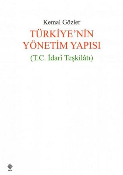 Türkiyenin Yönetim Yapisi T.C. Idari Teskilati