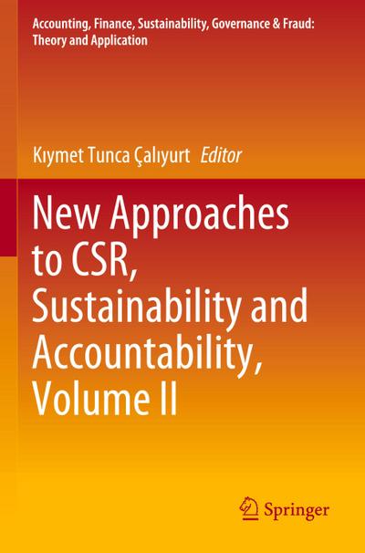 New Approaches to CSR, Sustainability and Accountability, Volume II