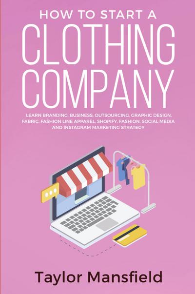 How to Start a Clothing Company