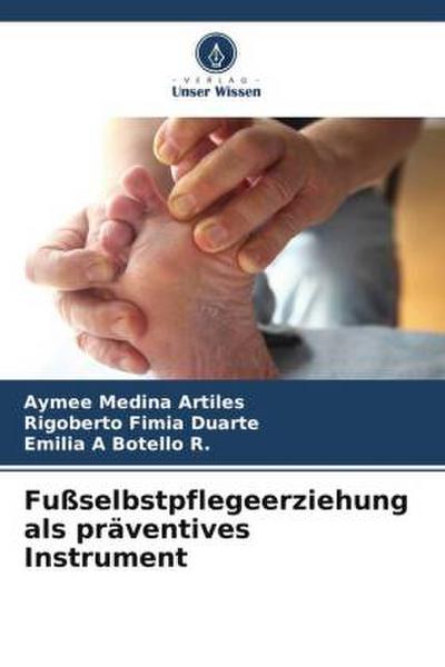 Fußselbstpflegeerziehung als präventives Instrument