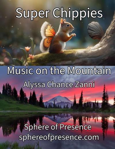 Super Chippies "Music on the Mountain"