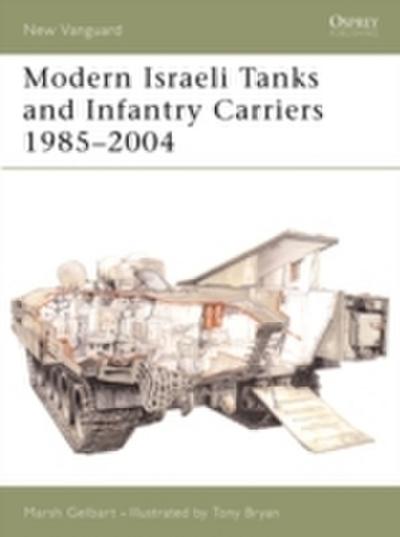 Modern Israeli Tanks and Infantry Carriers 1985 2004