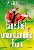 Eine fast unanständige Frau