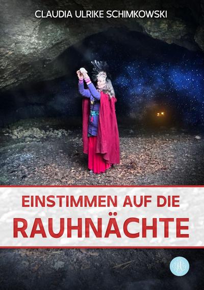 Einstimmen auf die Rauhnächte