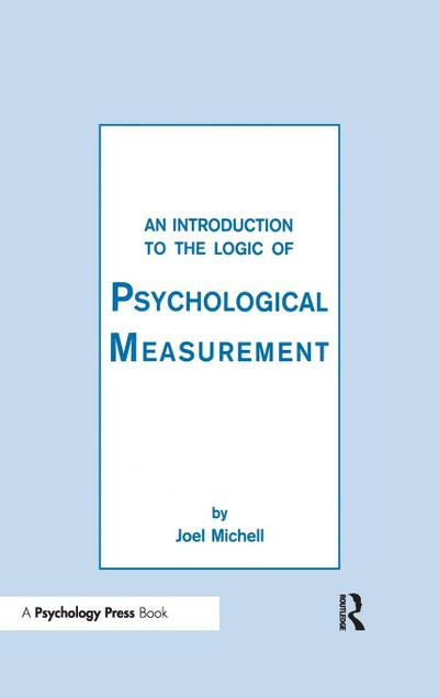 An Introduction To the Logic of Psychological Measurement