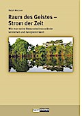 Raum des Geistes - Strom der Zeit