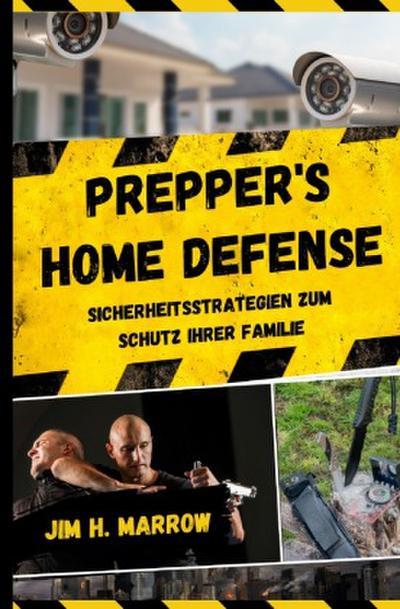 Prepper’s Home Defense