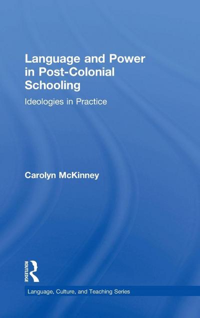 Language and Power in Post-Colonial Schooling