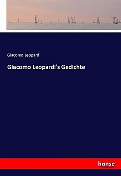 Giacomo Leopardi’s Gedichte