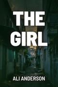The Girl (The Girl With The Emerald Eye, #1)
