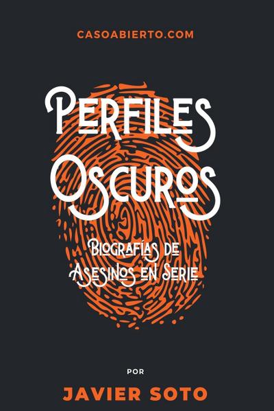 Soto, J: Perfiles Oscuros