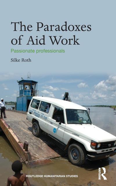 The Paradoxes of Aid Work