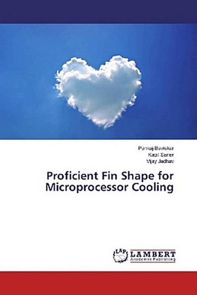 Proficient Fin Shape for Microprocessor Cooling