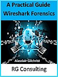 A Practical Guide Wireshark Forensics