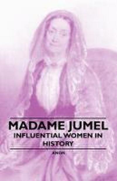 Madame Jumel - Influential Women in History