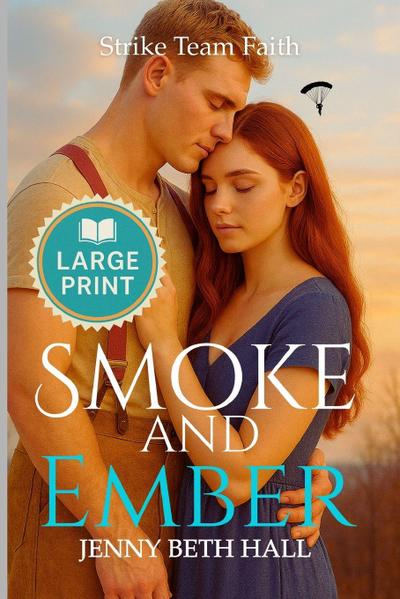 Smoke & Ember (Large Print Edition)