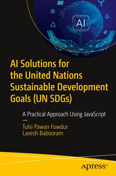 AI Solutions for the United Nations Sustainable Development Goals (UN SDGs)