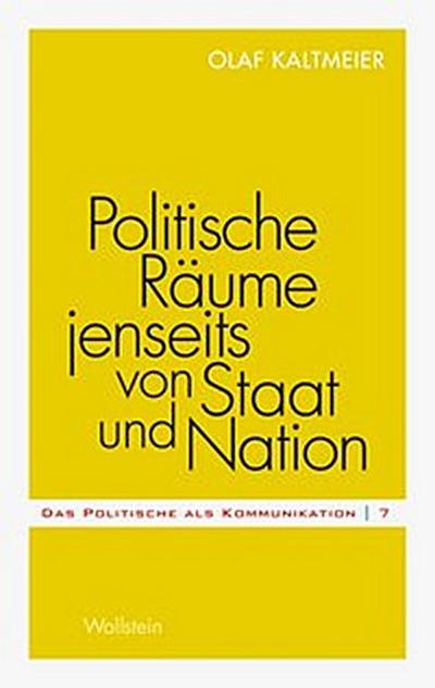 Politische Räume jenseits von Staat und Nation